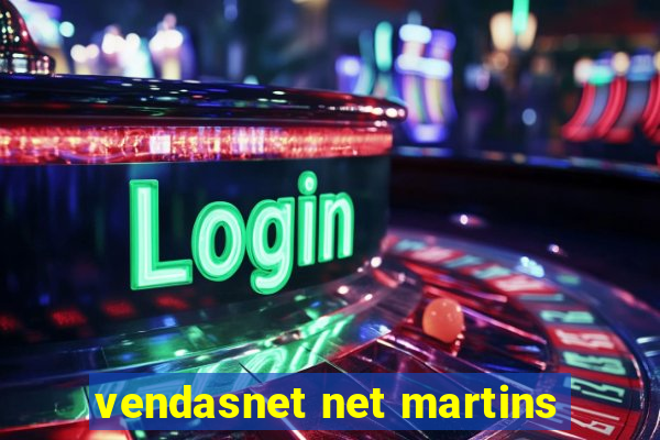 vendasnet net martins